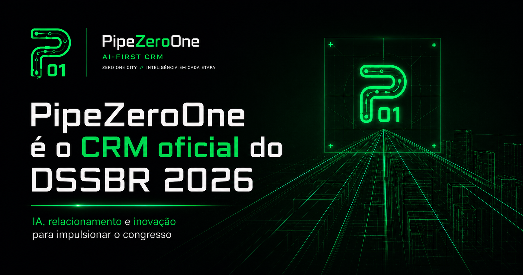 PipeZeroOne é o CRM oficial do DSSBR 2026 — CRM com inteligência artificial