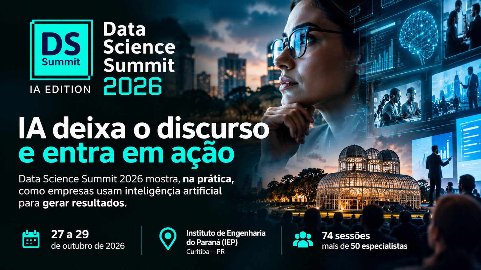 Release oficial do DSSBR 2026: IA deixa o discurso e entra em ação — 27 a 29 de outubro, IEP, Curitiba · 74 sessões, mais de 50 especialistas