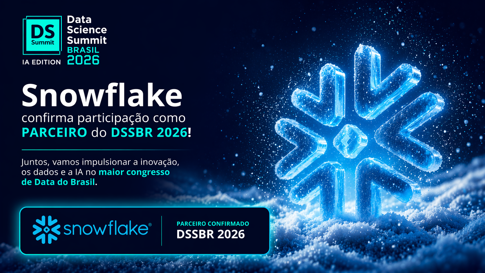 Snowflake confirma participação na agenda do DSSBR e reforça conexão com a comunidade