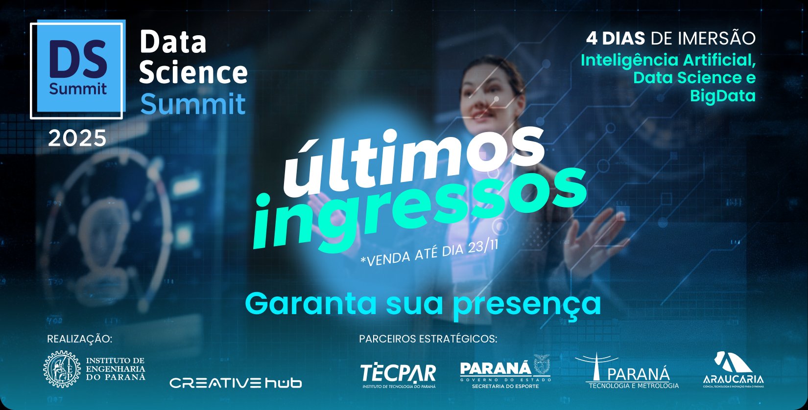 Últimos ingressos para o Data Science Summit 2025 — garanta o seu antes do dia 23/11!