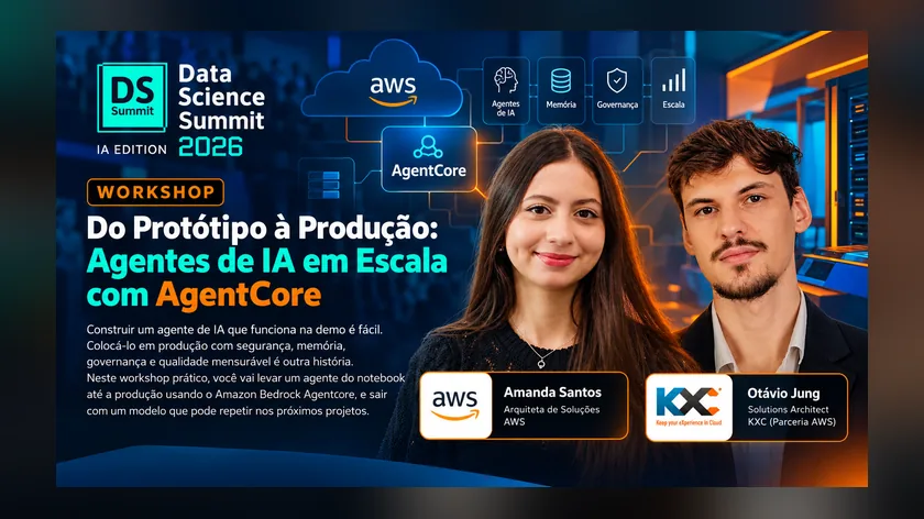 AWS e KXC mostram como levar agentes de IA do protótipo à produção no DSSBR 2026