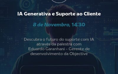 Objective apresenta solução com IA Generativa para otimização do suporte ao cliente no Data Science Summit